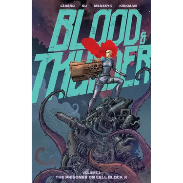 Blood & Thunder Vol. 1: The Prisoner on Cell Block X