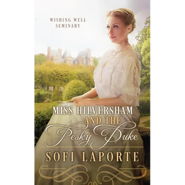 Miss Hilversham and the Pesky Duke
