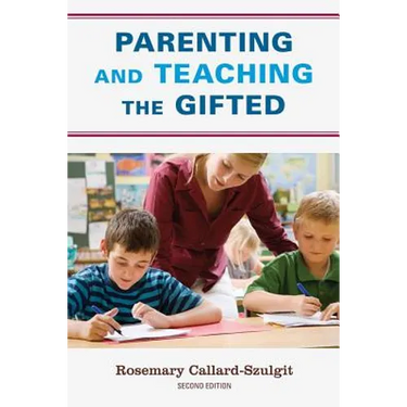 Parenting and Teaching the Gifted