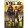 Dissolution: The Wyoming Chronicles Book One: The Wyoming Chronicles