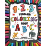 Toddler Coloring Book - Fun with Numbers, Letters, Shapes and Animals