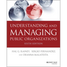 Understanding and Managing Public Organizations