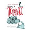 Being a Dad: The Stuff No One Told Me