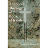 A Biblical Theology of the Book of Isaiah