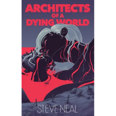 Architects of a Dying World