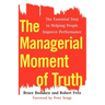 The Managerial Moment of Truth: The Essential Step in Helping People Improve Performance