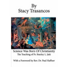 Science Was Born of Christianity