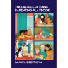 The Cross-Cultural Parenting Playbook