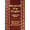 Sewed Up Tight: (A Quilters Club Mystery No. 5)