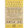 The Book of the Goat - Containing Full Particulars of the Various Breeds of Goats and Their Profitable Management