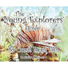 The Young Explorers' Guide To Coral Reef Fish