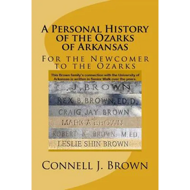 A Personal History of the Ozarks of Arkansas