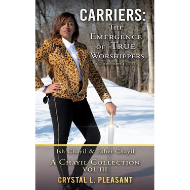 Carriers: The Emergence of True Worshippers: Ish Chayil & Eshet Chayil