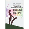Stutter Speech Therapy Techniques: Fluency Shaping