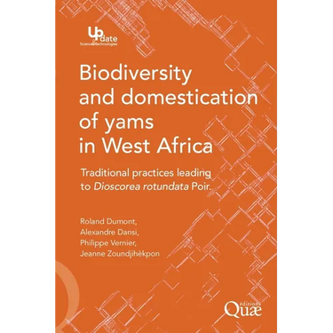 Biodiversity and domestication of yams in West Africa: Traditional practices leading to Dioscorea rotundata Poir.