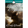 Wuthering Heights: CEFR level B2 (ELT Graded Reader)