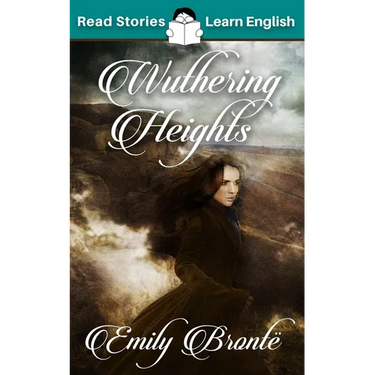 Wuthering Heights: CEFR level B2 (ELT Graded Reader)