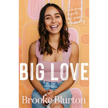 Big Love: Reclaiming Myself, My People, My Country