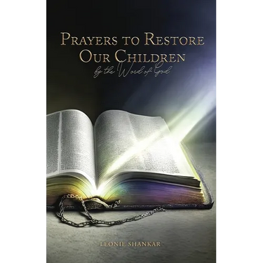 Prayers to Restore Our Children: By the Word of God