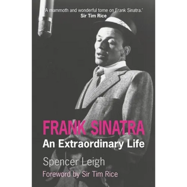 Frank Sinatra: An Extraordinary Life