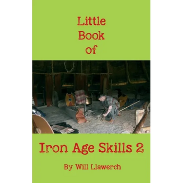 Little Book of Iron Age Skills 2