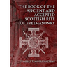 The Book of the Ancient and Accepted Scottish Rite of Freemasonry