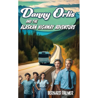 Danny Orlis and the Alaskan Highway Adventure
