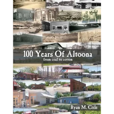 100 Years Of Altoona: From Coal To Cotton