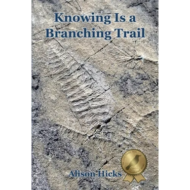 Knowing Is a Branching Trail