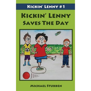 Kickin' Lenny Saves The Day: Kickin' Lenny #1