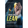 A New Look at Lean: Stories, Experiences, and Lessons from the Road