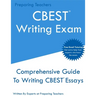 CBEST Writing Exam: Comprehensive New 2020 Guide To Writing CBEST Essays - Free Online Tutoring