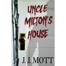 Uncle Milton's House
