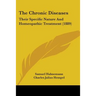 The Chronic Diseases: Their Specific Nature And Homeopathic Treatment (1889)