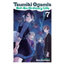 Tsumiki Ogami's Not-So-Ordinary Life, Vol. 7