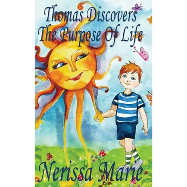 Thomas Discovers The Purpose Of Life (Kids book about Self-Esteem for Kids, Picture Book, Kids Books, Bedtime Stories for Kids, Picture Books, Baby Bo