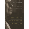 Finishing Our Course with Joy: Guidance from God for Engaging with Our Aging
