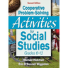 Cooperative Problem-Solving Activities for Social Studies: Grades 6-12