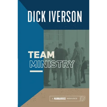 Team Ministry: Putting Together a Team that Makes Churches Grow