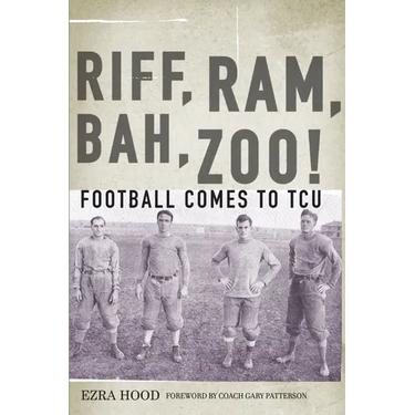Riff, Ram, Bah, Zoo! Football Comes to Tcu