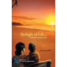 Twilight of Life - Helpful hints for ageing Gracefully