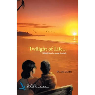 Twilight of Life - Helpful hints for ageing Gracefully