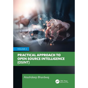 Practical Approach to Open Source Intelligence (Osint): Volume 2
