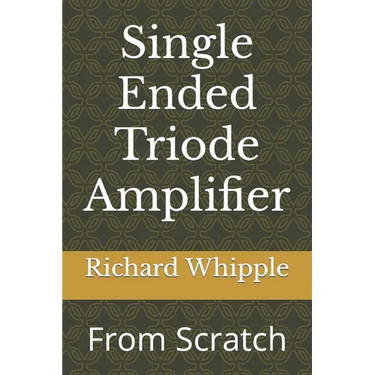 Single Ended Triode Amplifier: From Scratch