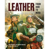 Leather in Cosplay, from Hide to Hero: Tips, Tools & Techniques