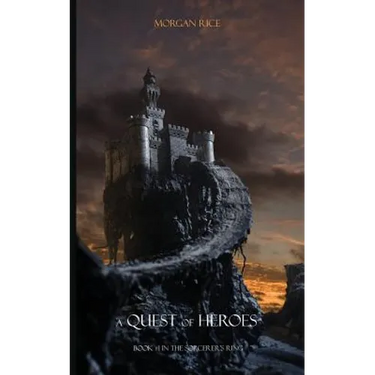 A Quest of Heroes: Book #1 in the Sorcerer's Ring