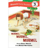 Murmel, Murmel, Murmel Early Reader