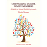 Counseling Donor Family Members: A Guide for Mental Health Professionals