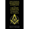 Successful Masonic Lodges and Grand Lodges Learning To Thrive