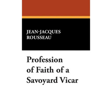 Profession of Faith of a Savoyard Vicar